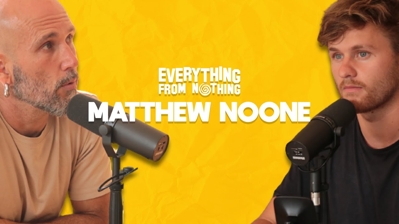 Australia to Galway with Matthew Noone - Everything From Nothing (117)