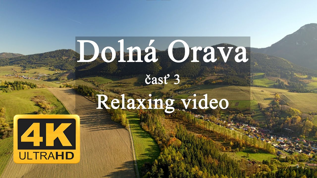 4K Doln&aacute; Orava 3 - Slovakia. Autumn relaxing video drone. DJI Air 2S - Pribi&scaron;, Pokryv&aacute;č, Le&scaron;tiny...
