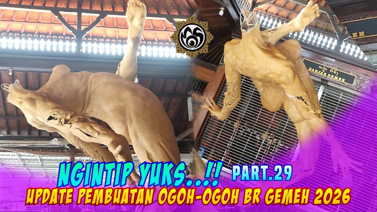 Ngintip.29 update pembuatan Ogoh-ogoh Br Gemeh #mos_bali 