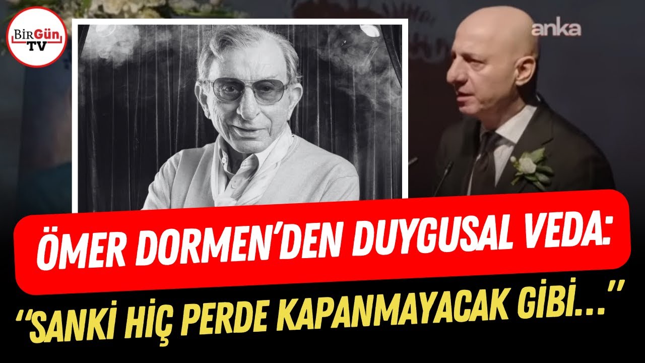 Haldun Dormen’in oğlundan duygusal veda I “Sanki hiç perde kapanmayacak gibi…”