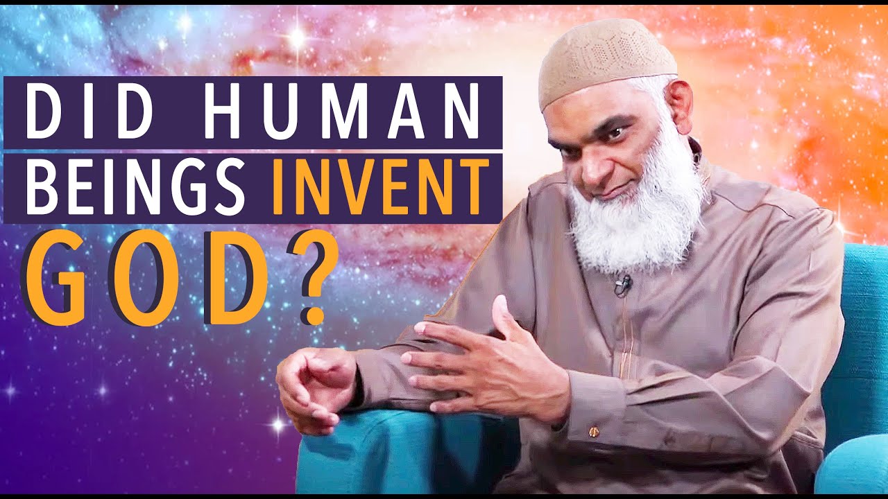 Did Human Beings Invent GOD? | Dr. Shabir Ally