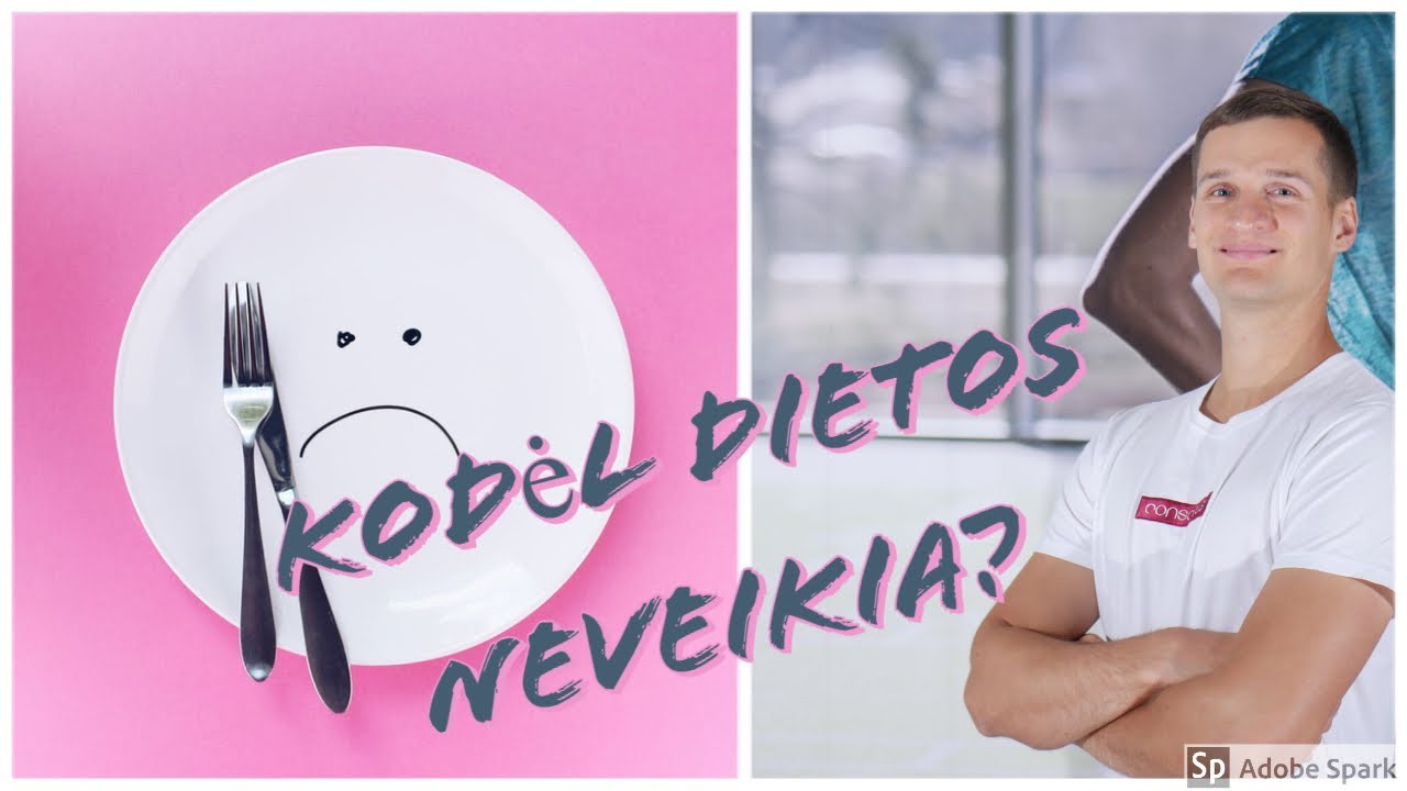 KODĖL DIETOS NESUTEIKIA ILGALAIKIO REZULTATO?