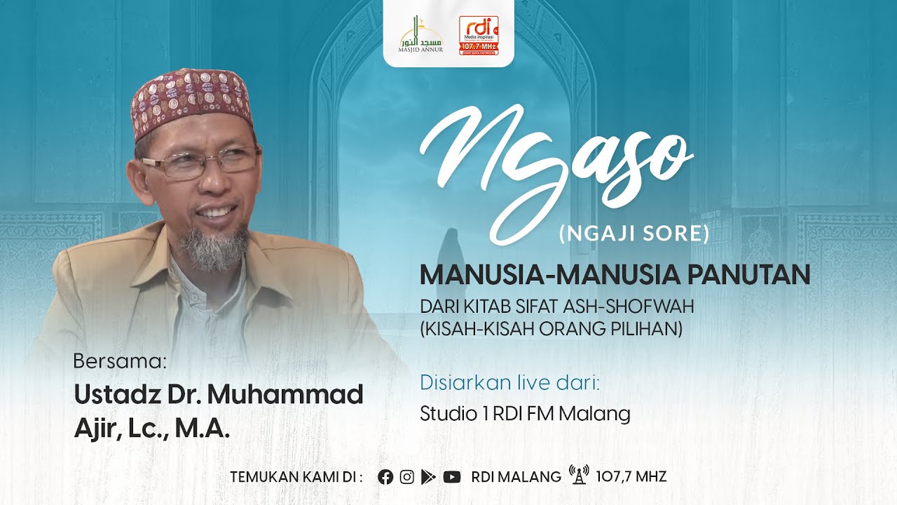 ANAS BIN MALIK - Ustadz Dr. Muhammad Ajir | Ngaso (Ngaji Sore) Manusia-manusia Panutan #168