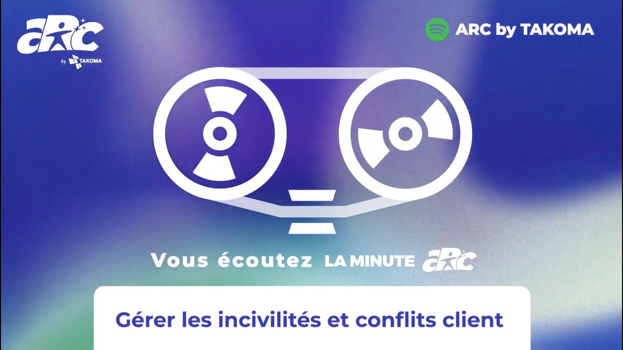 Gérer les incivilités client : astuces pour rester calme et constructif – La Minute ARC #12