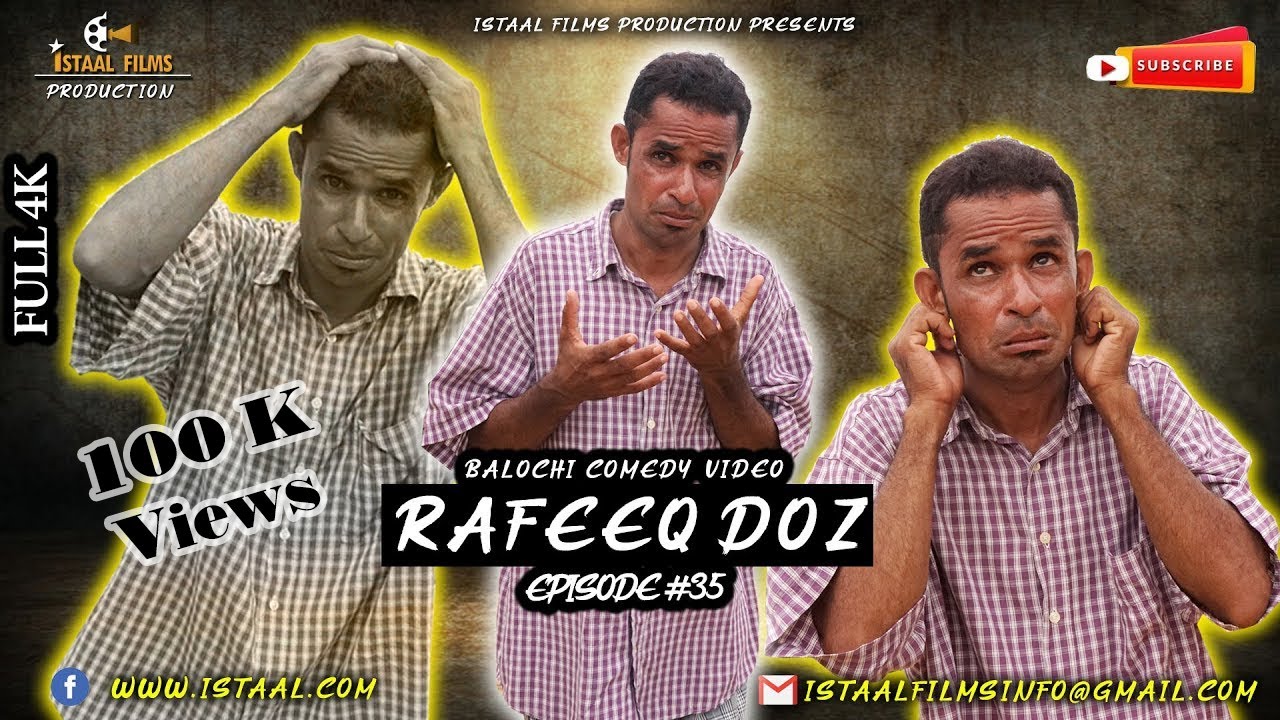 Rafeeq Doz ||  Balochi Comedy Video  ||  Episode #35  ||  #istaalfilms #basitaskani