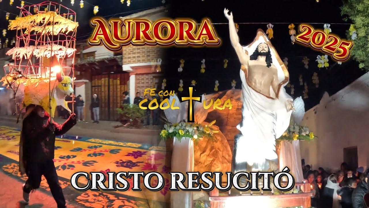 🕯🎶¡ALELUYA, RESUCITÓ!  /  Procesión de la Aurora 2025 en Capultitlán.🎶🕯