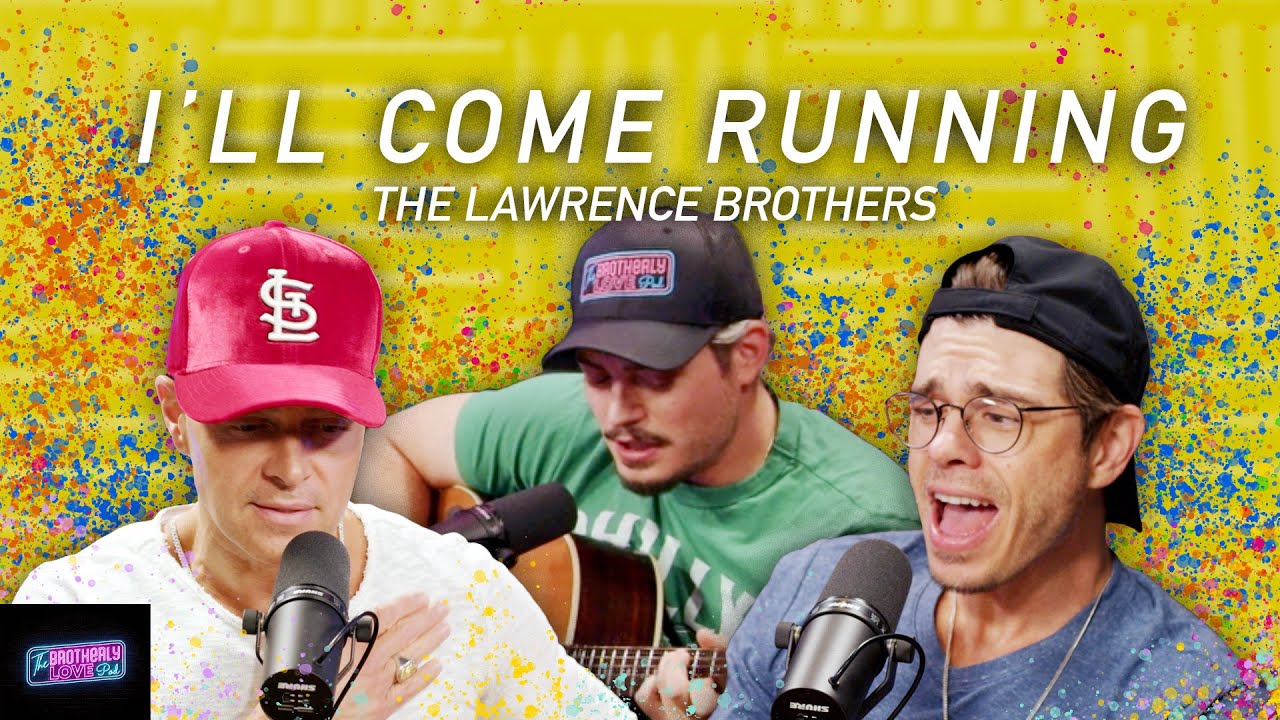 I'LL COME RUNNING (Live On The Brotherly Love Pod)