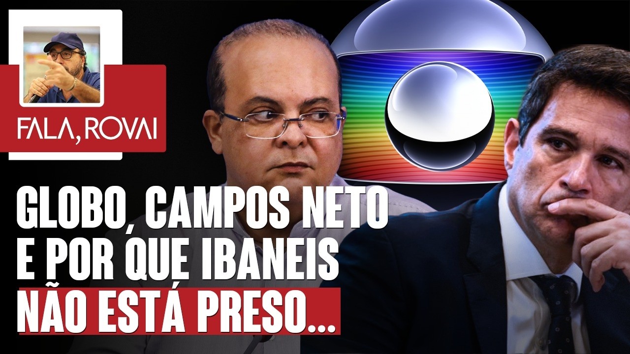 Globo, Campos Neto e por que Ibaneis não está preso... | Fala, Rovai 12.03.26