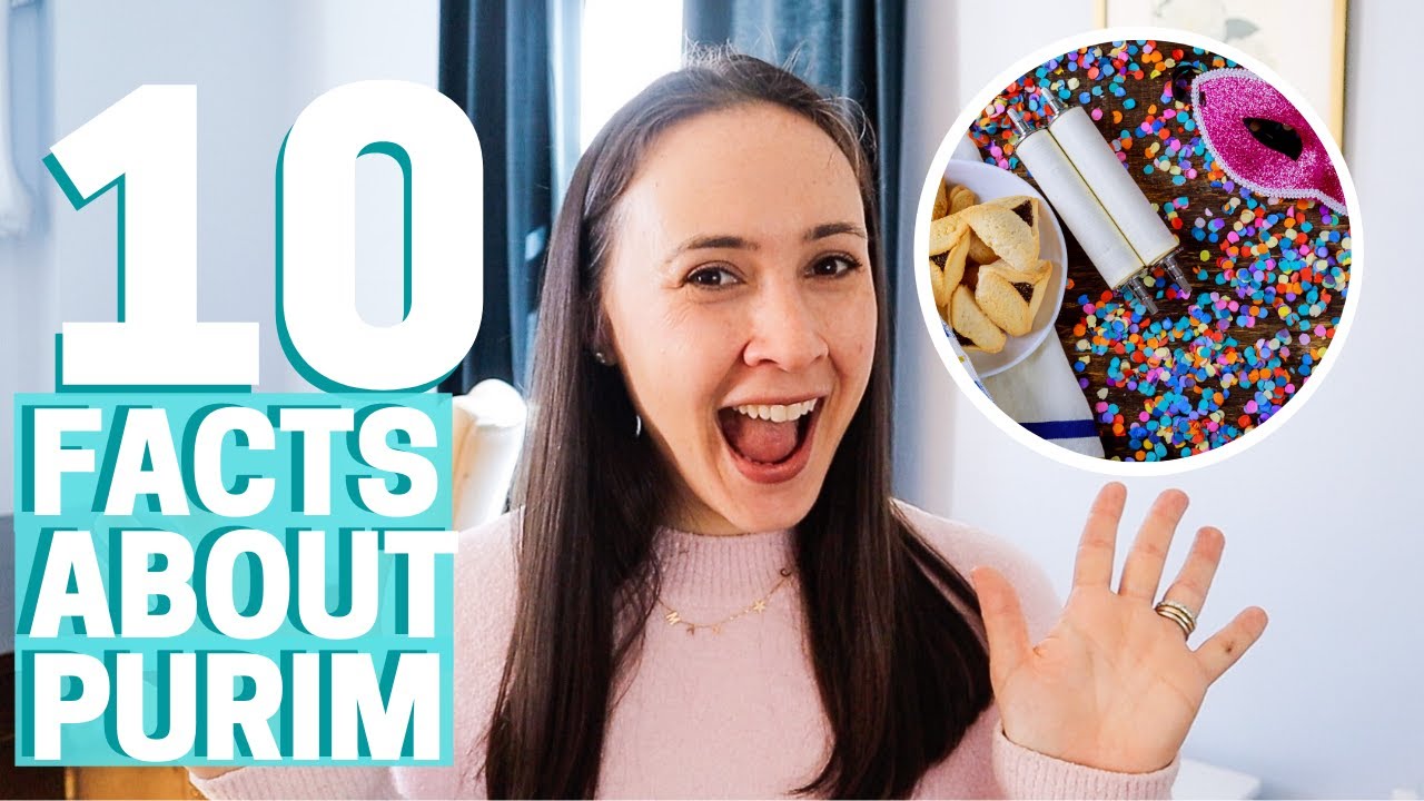 10 FACTS ABOUT PURIM!!!