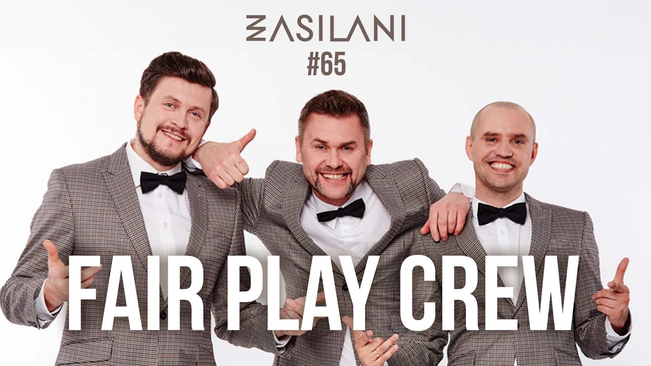Fair Play Crew. Zasilani #65