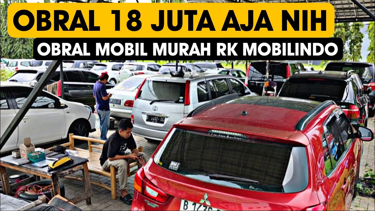 Jual 18 Juta aja Nih...RK MOBILINDO Obral Mobil Bekas Murah2 Banget Spesial Ramadhan Ges