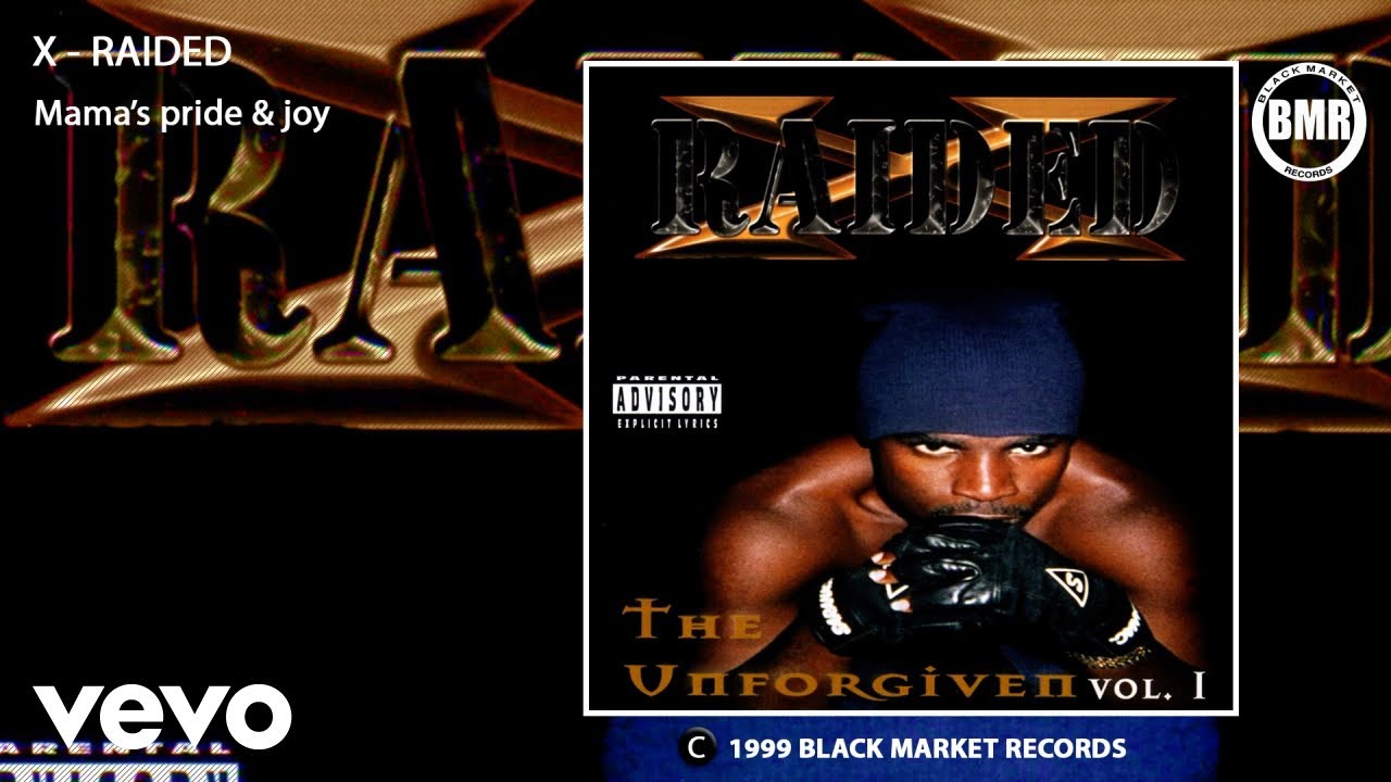 X-Raided - Mama's Pride & Joy (Official Audio - Explicit)