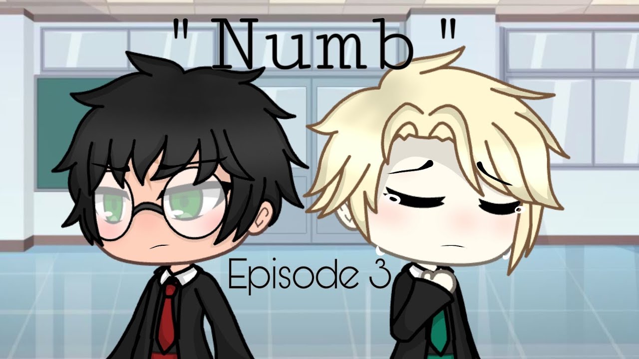 Numb || EP.3 || Drarry || Gacha Life || WATCH TILL END