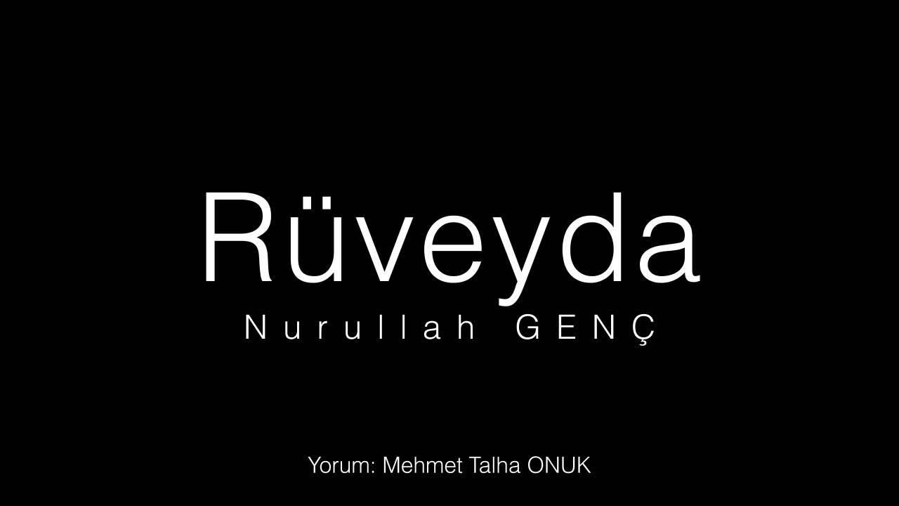 RÜVEYDA - Nurullah GENÇ ( ŞİİR )