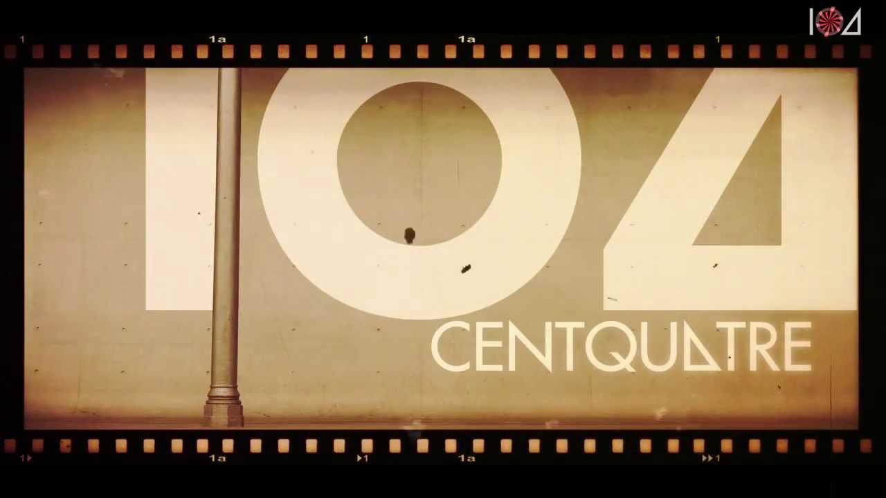 Le 104 - CENTQUATRE
