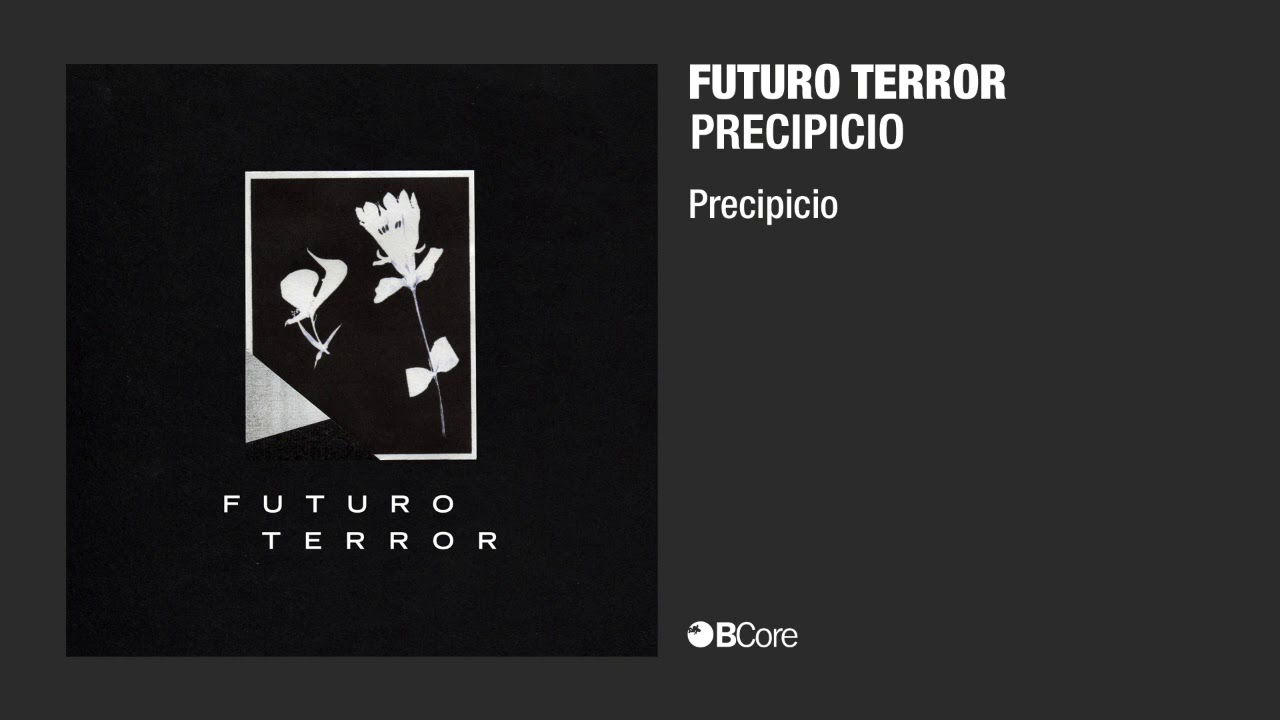 Futuro Terror 'Precipicio' (audio)