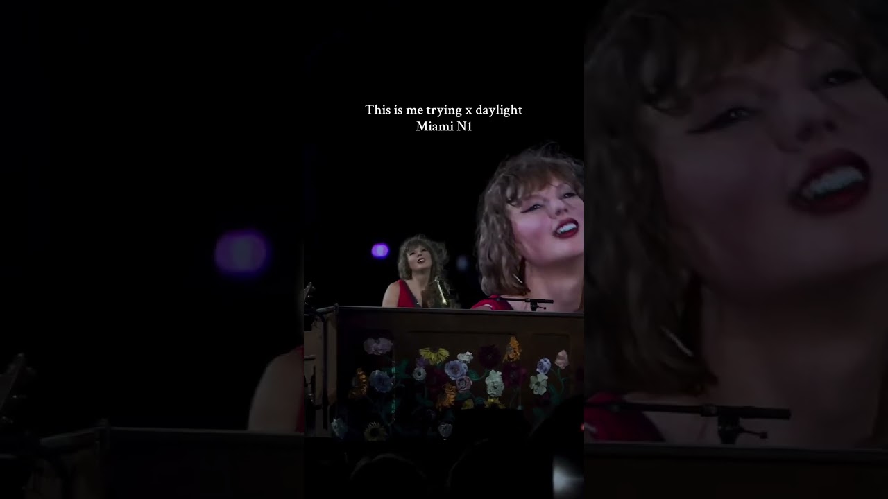 Taylor Swift performing &ldquo;This is me trying&rdquo; x &ldquo;Daylight&rdquo; at Miami N1