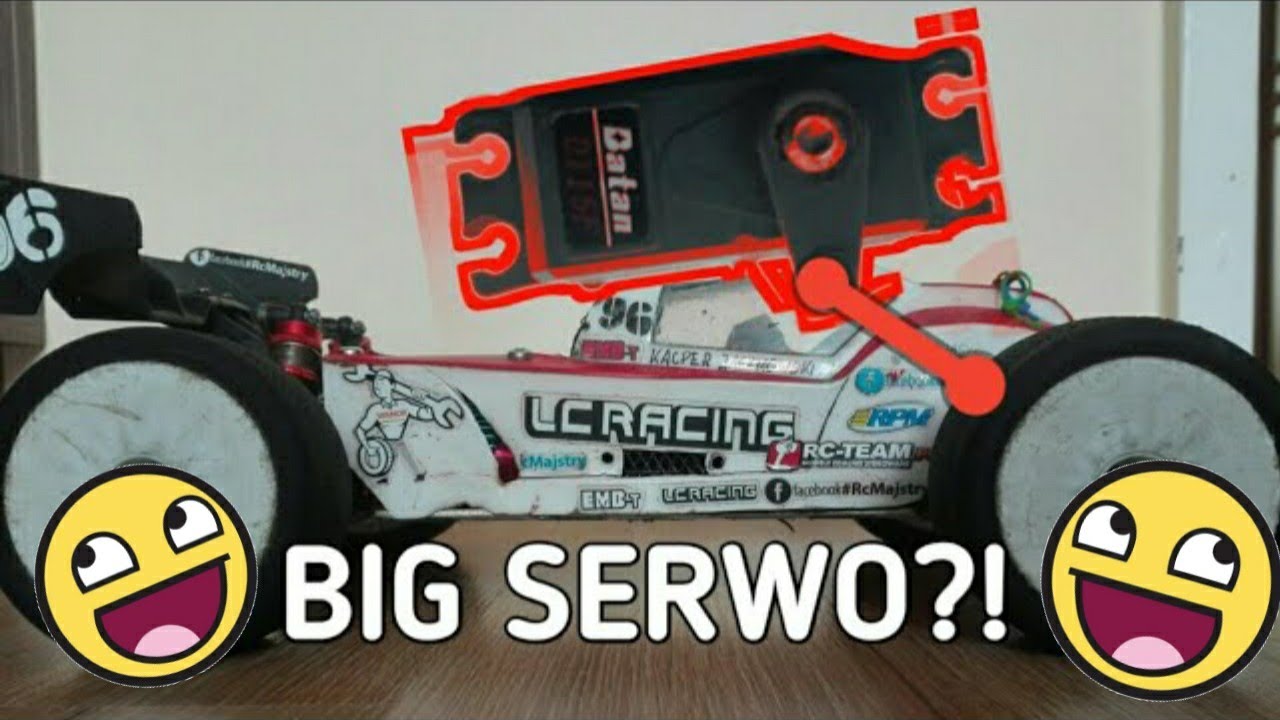 LC Racing Big Serwo ?!