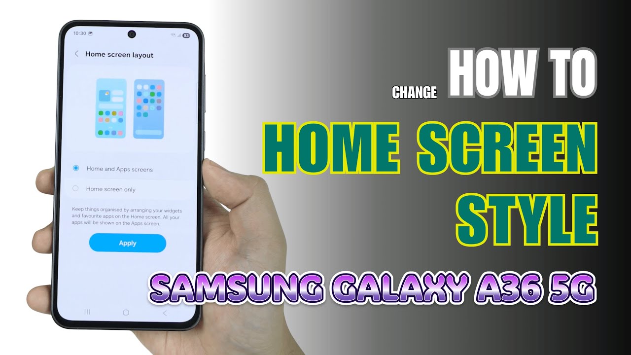 How to change Home Screen style on Samsung Galaxy A36 5G