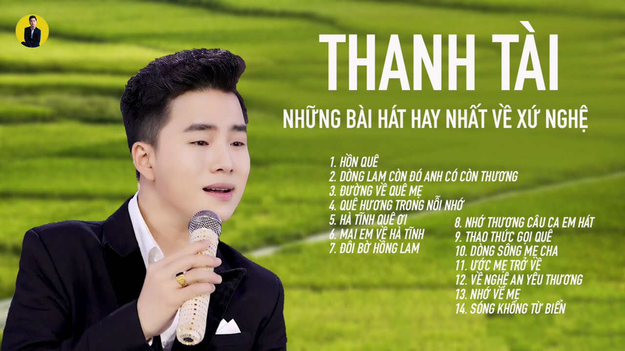 Những Bài Hát Hay Nhất Về Xứ Nghệ - Thanh Tài || Âm thanh chất lượng cao