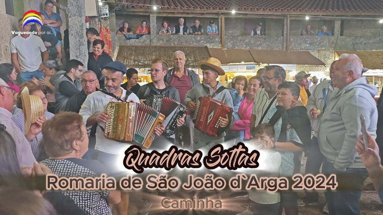 Quadras Soltas - Romaria de São João d'Arga 2024 - Caminha