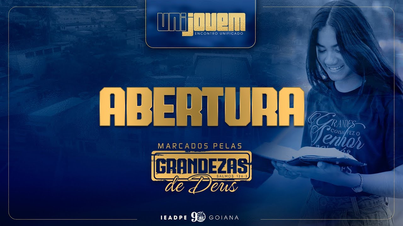 [ABERTURA] | UNIJOVEM | (16.05.2025) | IEADPE GOIANA