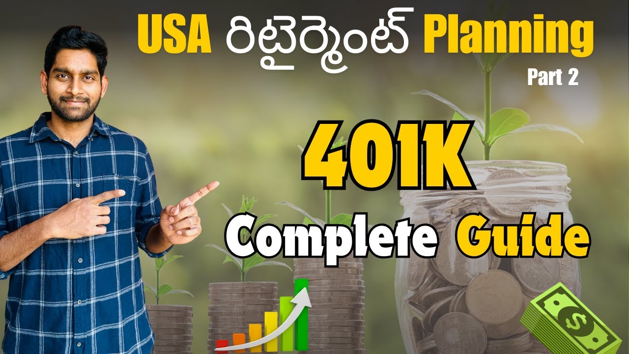 The Ultimate 401(k) Guide: Everything You Need to Know in the USA | Telugu