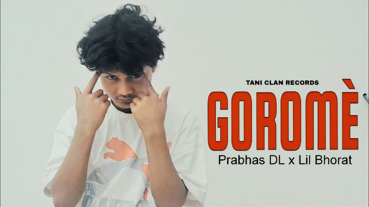 GOROMÈ ft. Prabhas DL x Lil Bhorat (Official Music Video) | TANI CLAN RECORDS