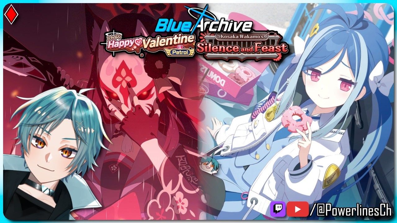 ♦️It's bring your waif to work day...♦️【BLUE ARCHIVE】EVENT Happy Valentine & Silence & Feast pt1