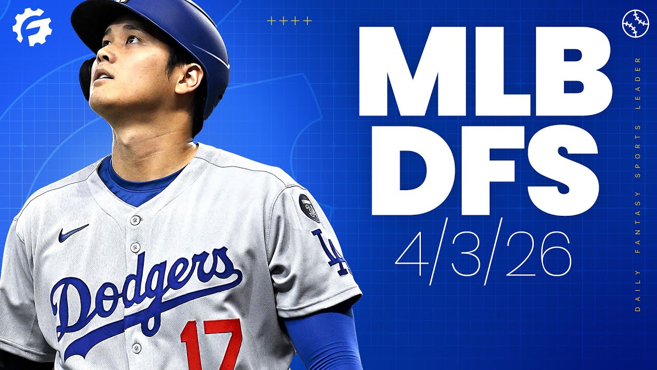 MLB DFS Picks & Strategy for DraftKings & FanDuel (4/3/26)