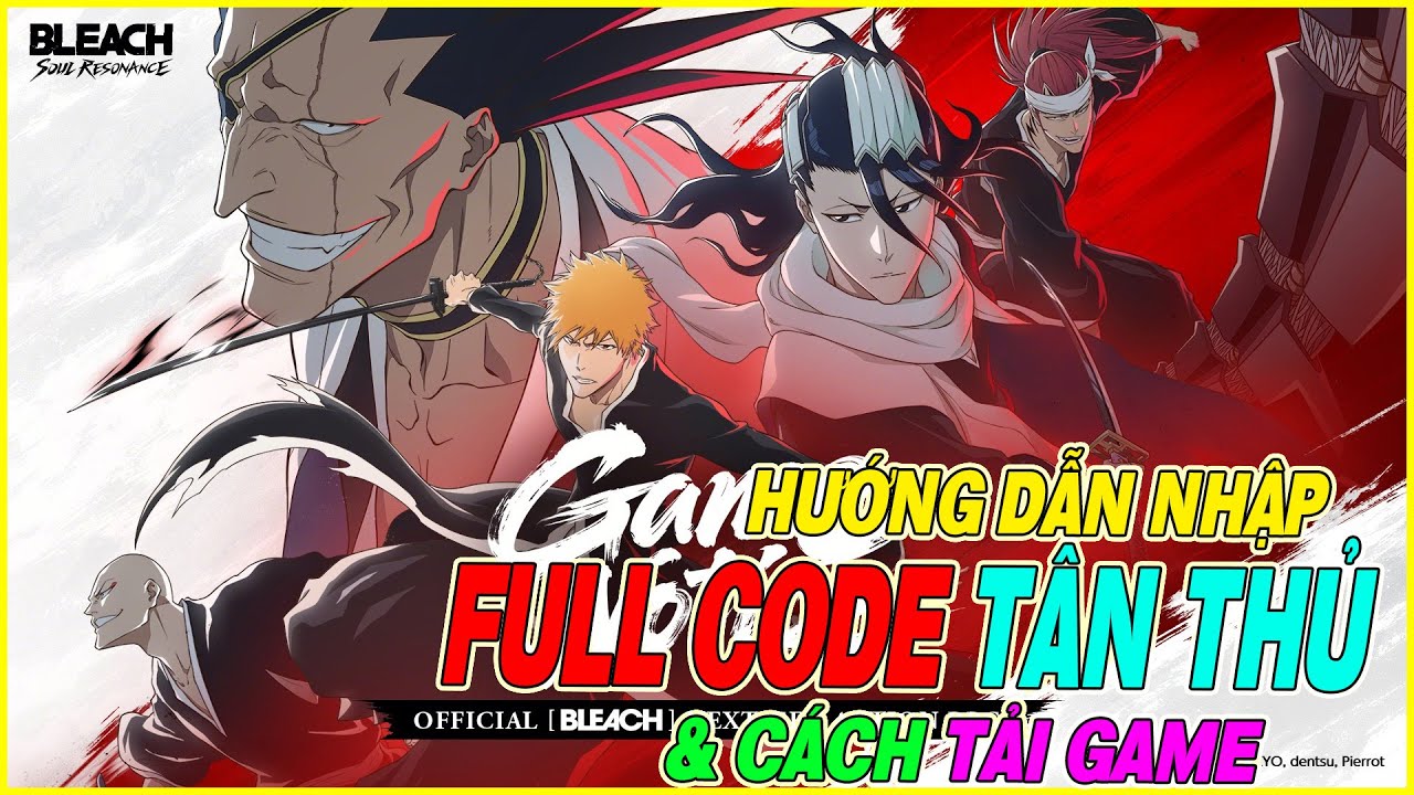 hướng dẫn nhập full code BLEACH: Cộng Hưởng Linh Hồn & cách tải game