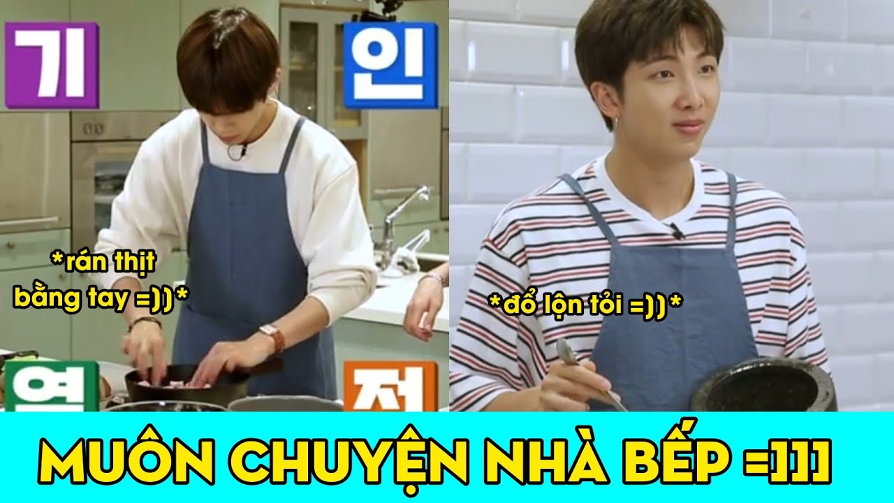 [BTS Funny Moments] Bangtan và muôn chuyện nhà bếp =))))))) ||BTS Cooking Moments||