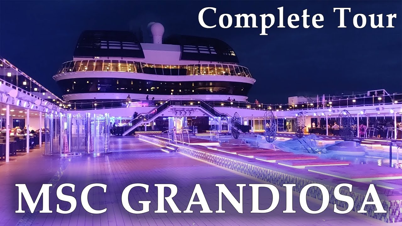 MSC GRANDIOSA -  ship tour 2022