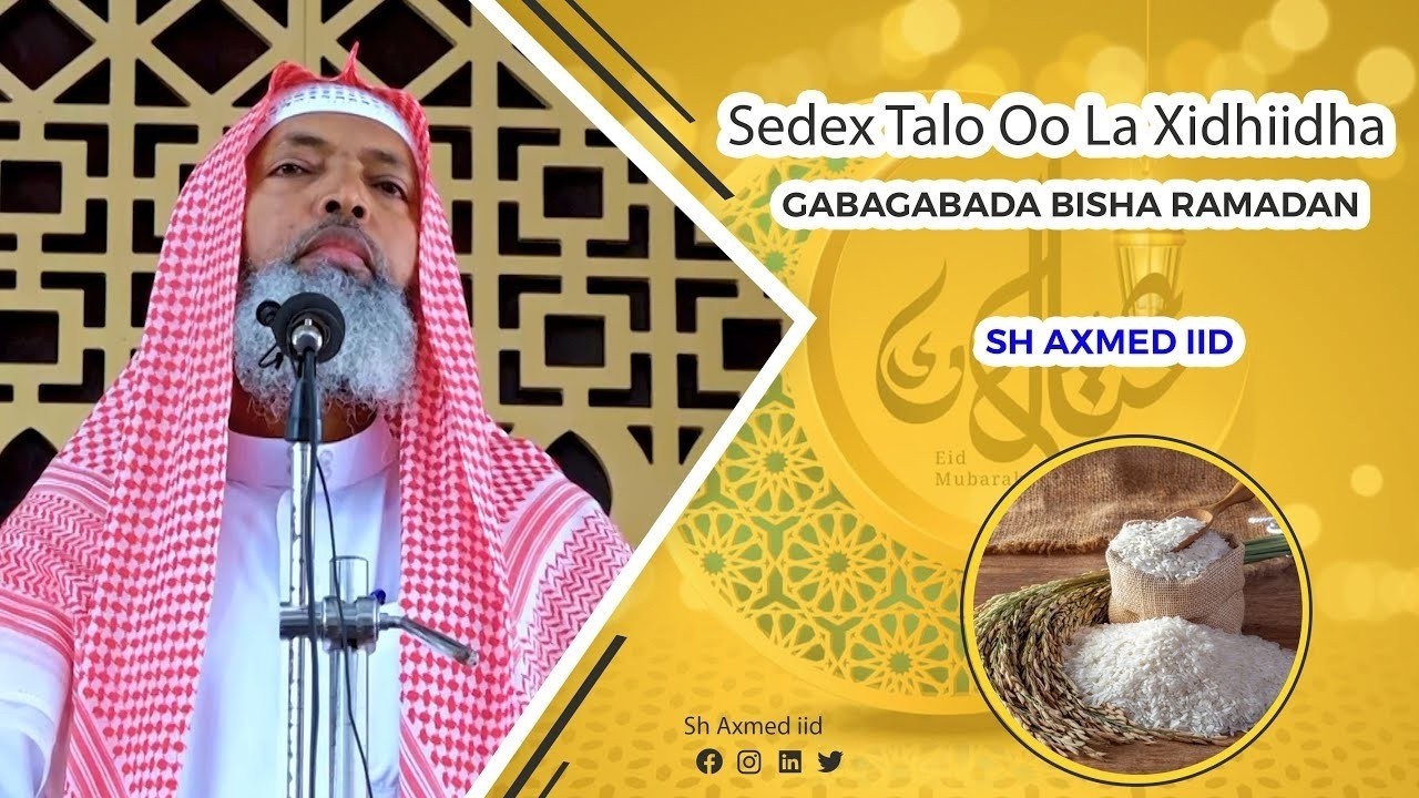 Seddex Talo Oo La Xidhiidha Gabgabada Bisha Ramadaan ll ll Sh Dr Axmed Iid {حفظه الله}