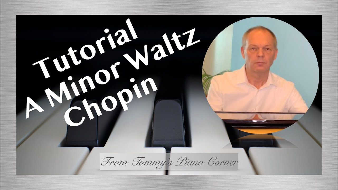 Piano Tutorial : Waltz in A Minor : Chopin