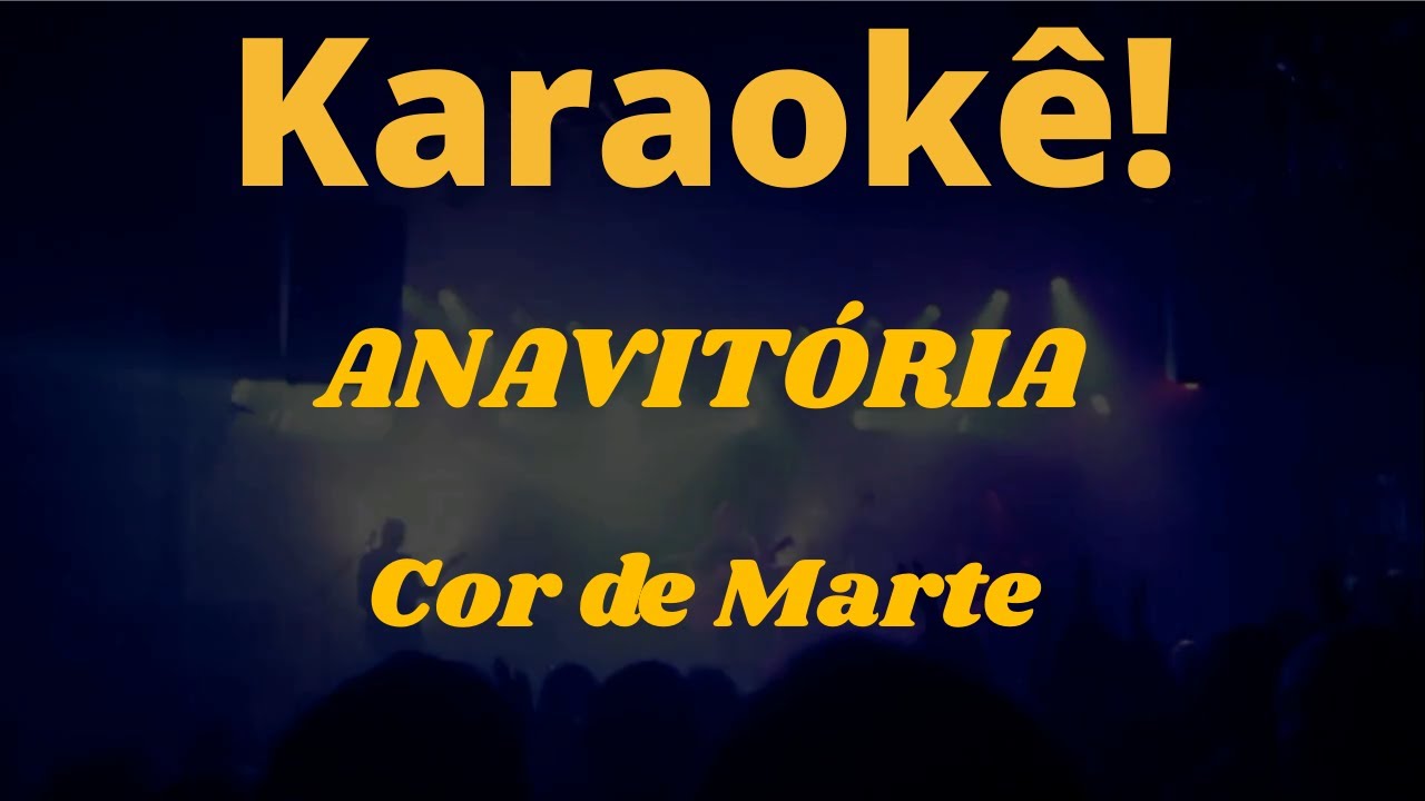 Karaokê Cor de Marte - ANAVITÓRIA