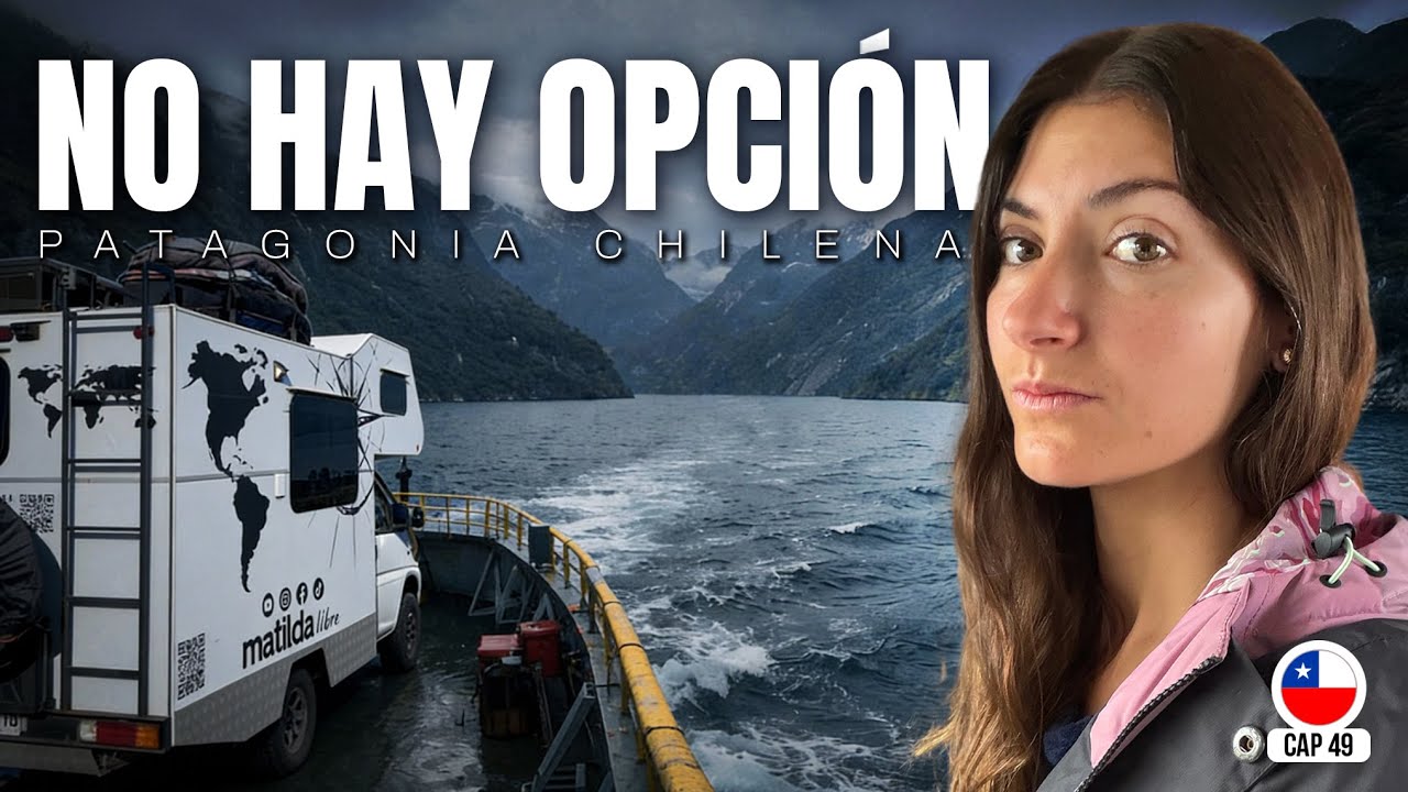 48 horas atravesando la Patagonia Chilena MÁS aislada 😰🚐