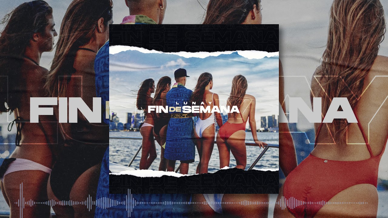 Fin De Semana - Lunay ( Audio Oficial )