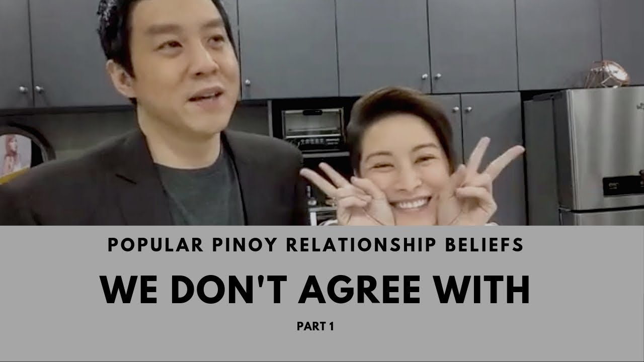Popular Pinoy RELATIONSHIP BELIEFS We Don't Agree With (Part 1)