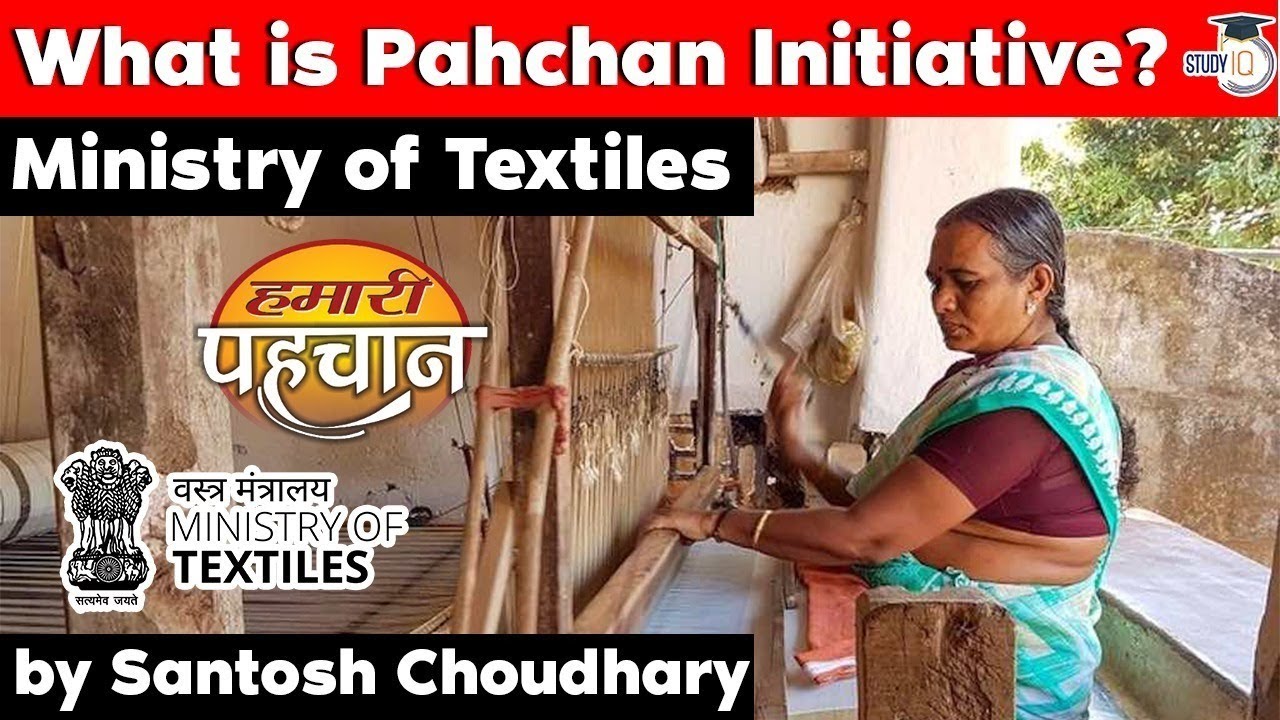 Pahchan Initiative for Handicraft Artisans by Union Ministry of Textiles - Current Affairs for UPSC