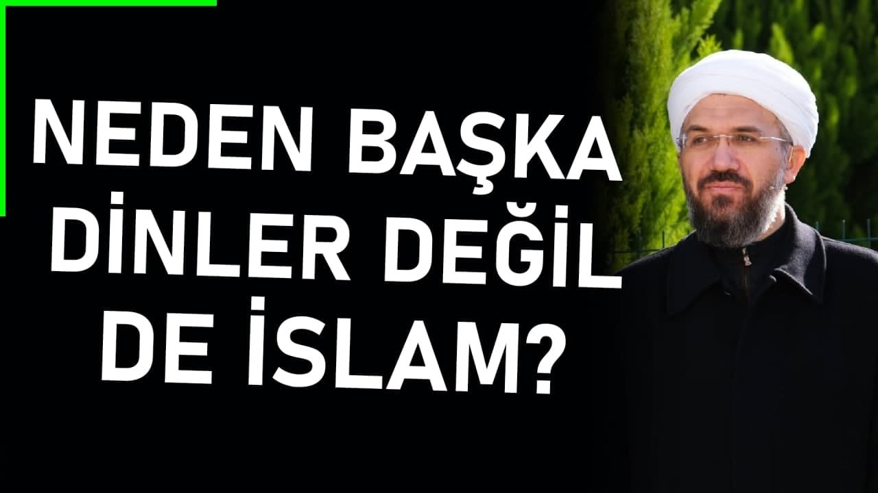 Neden Başka Dinler Değil de İslam?  |  İhsan ŞENOCAK