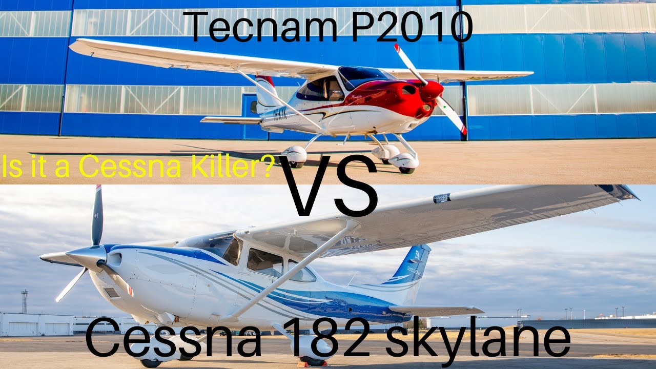 Tecnam P2010 VS Cessna 182 Skylane/The Cessna killer?