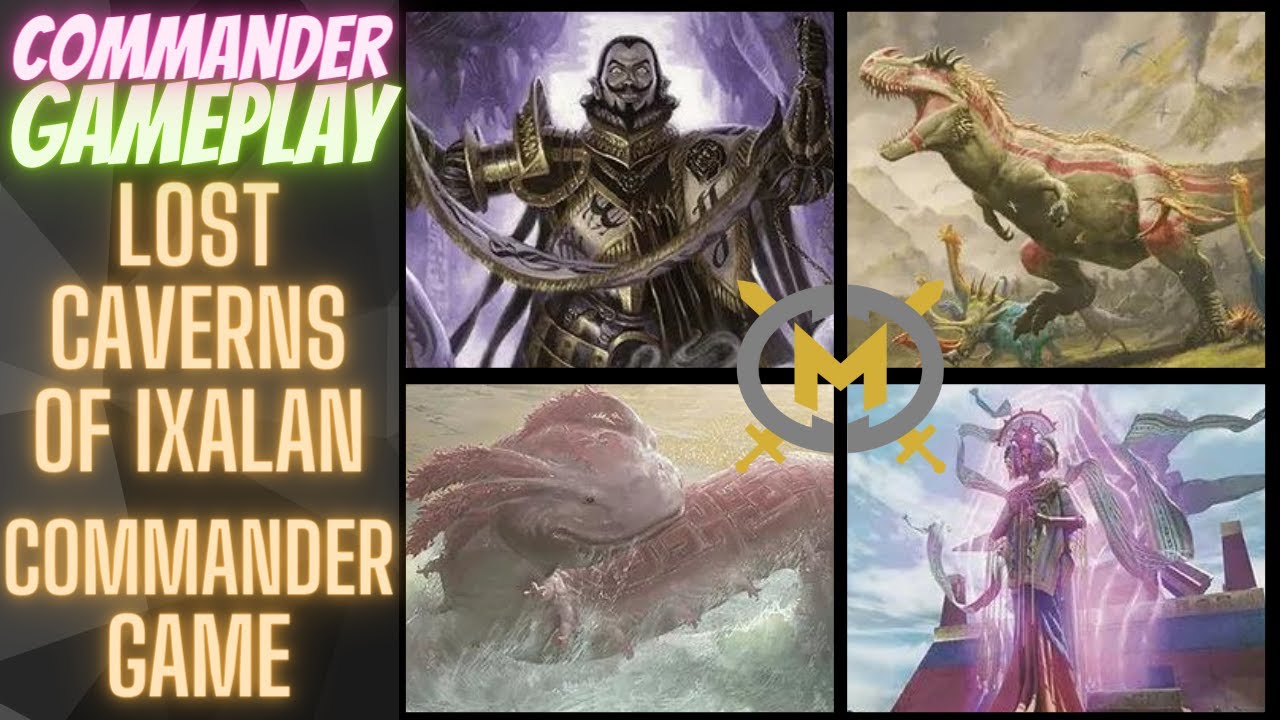 Lost Caverns of Ixalan Game - Clavileno, Ghalta, Ojer Taq, Xolatoyac - EDH / Commander Format