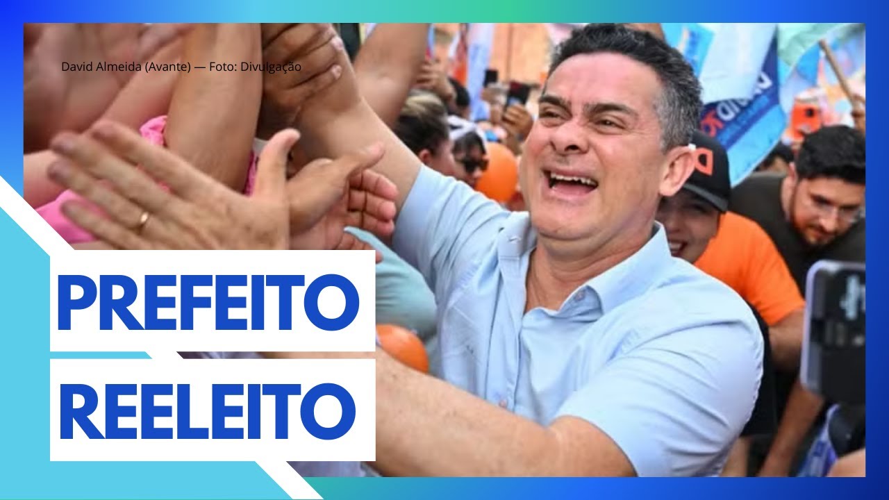 ELEIÇÕES 2024: DAVID ALMEIDA É REELEITO PREFEITO DE MANAUS