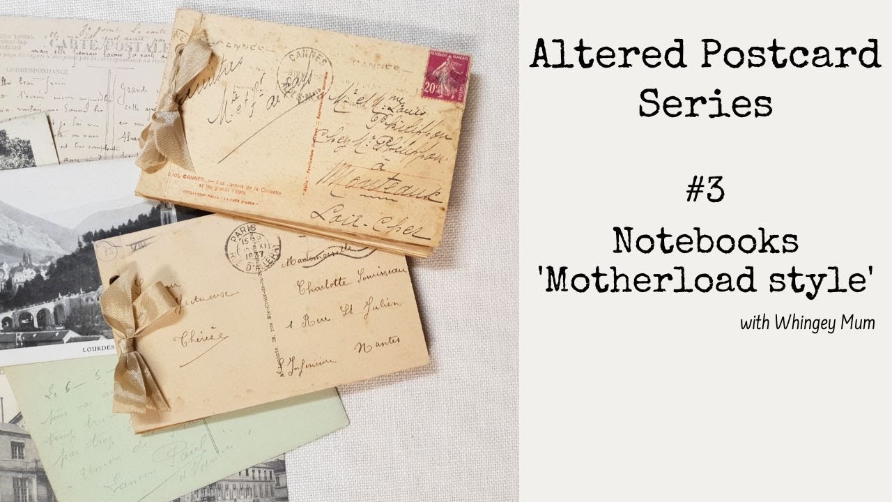 Altered Postcard Series #3 - Notebooks 'Motherload Style