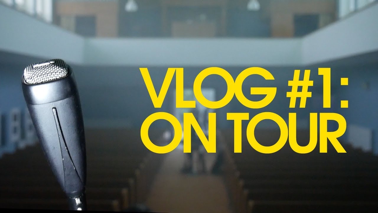VLOG #1: On Tour
