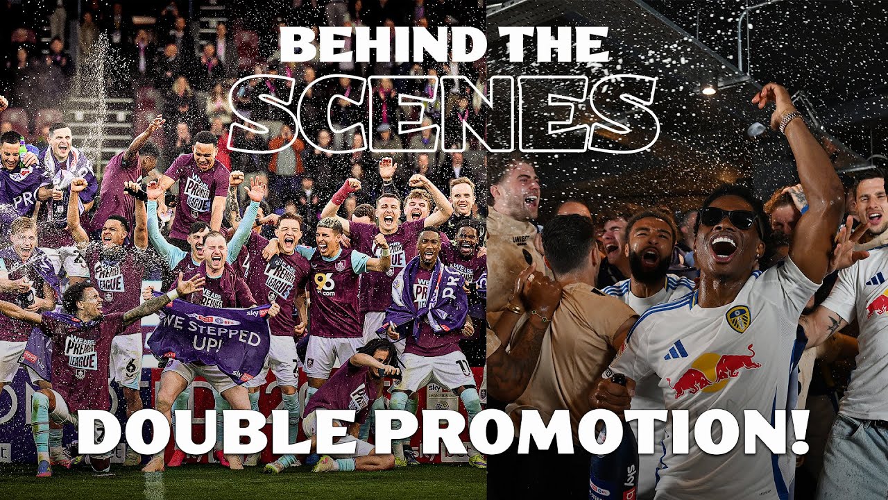 Burnley and Leeds seal promotion! | Behind The Scenes 📈