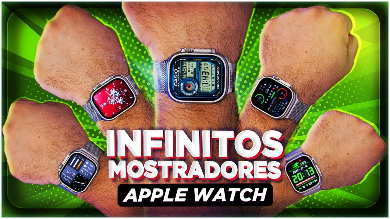 INFINITOS MOSTRADORES PARA APPLE WATCH