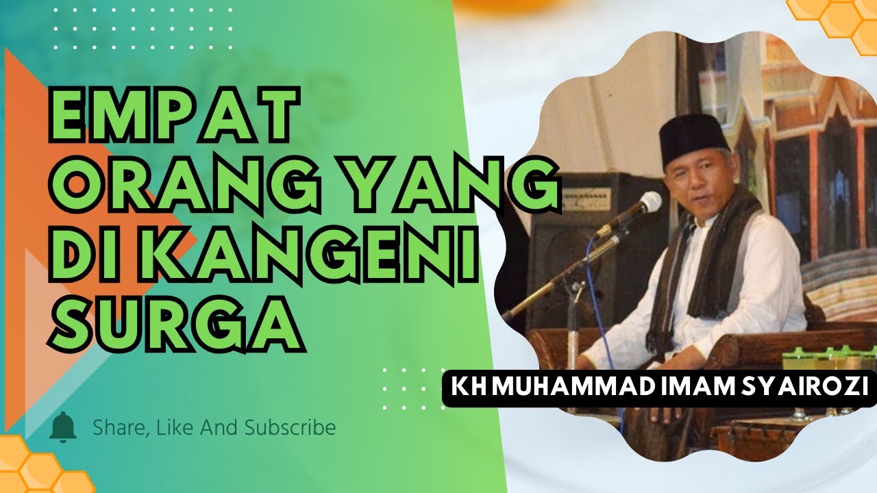 Empat Orang Yang di Kangeni Surga || KH MUHAMMAD IMAM SYAIROZI