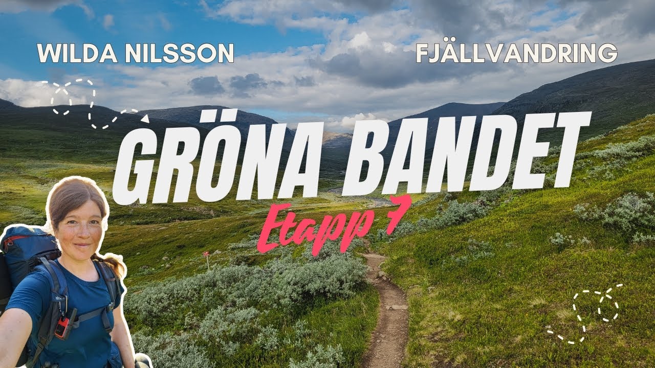 Vandring från Hemavan till Ammarnäs på Kungsleden | Syterskalet | Gröna Bandet etapp 7
